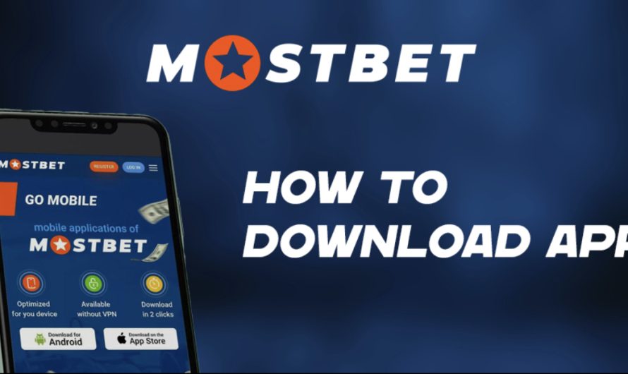 Mostbet app – an app that will make your betting process convenient